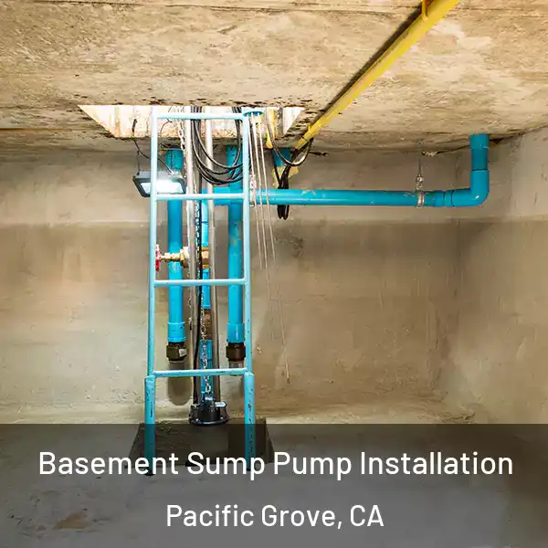  Basement Sump Pump Installation Pacific Grove, CA