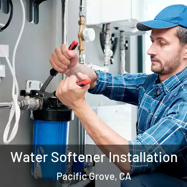  Water Softener Installation Pacific Grove, CA